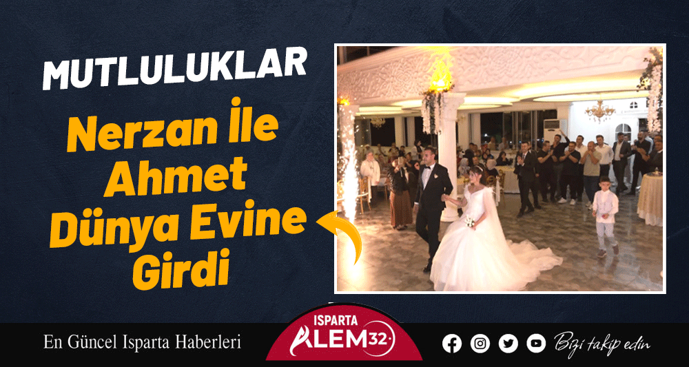 Nerzan İle Ahmet Dünya Evine Girdi