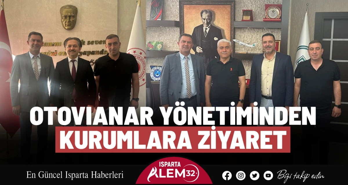 OTOVIANAR YÖNETİMİNDEN KURUMLARA ZİYARET
