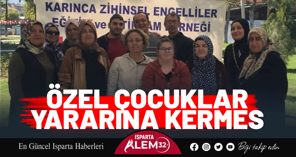 ÖZEL ÇOCUKLAR YARARINA KERMES