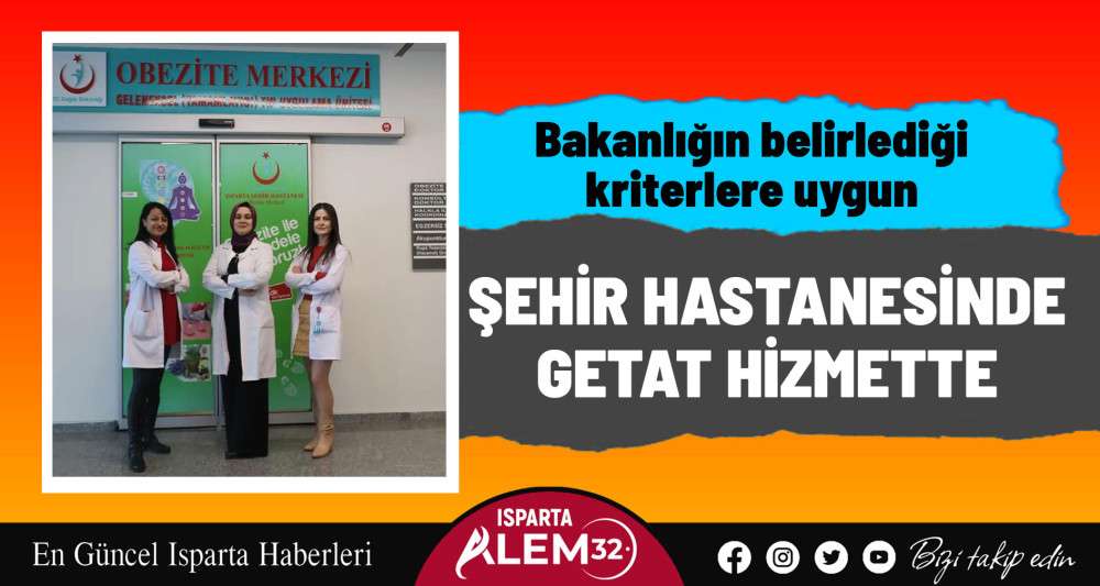 Şehir Hastanesinde GETAT hizmette