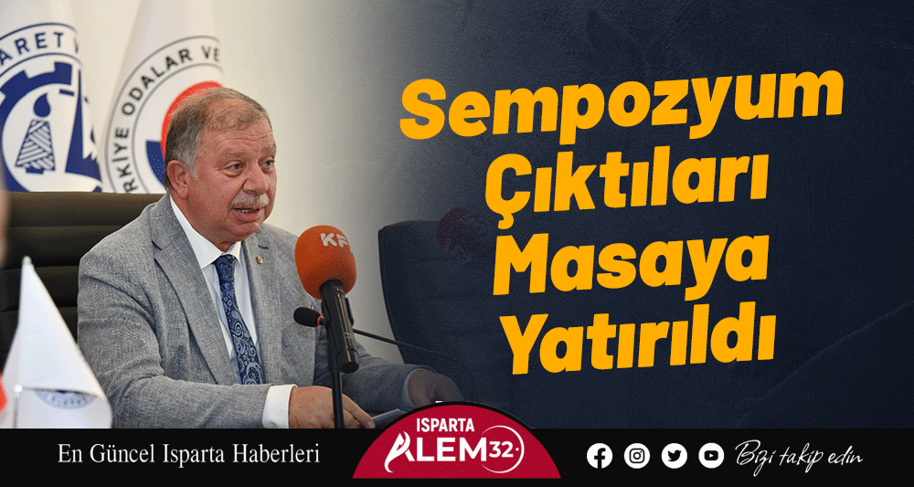 Sempozyum Çıktıları Masaya Yatırıldı