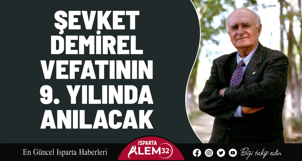 Şevket Demirel Vefatının 9. Yılında Anılacak