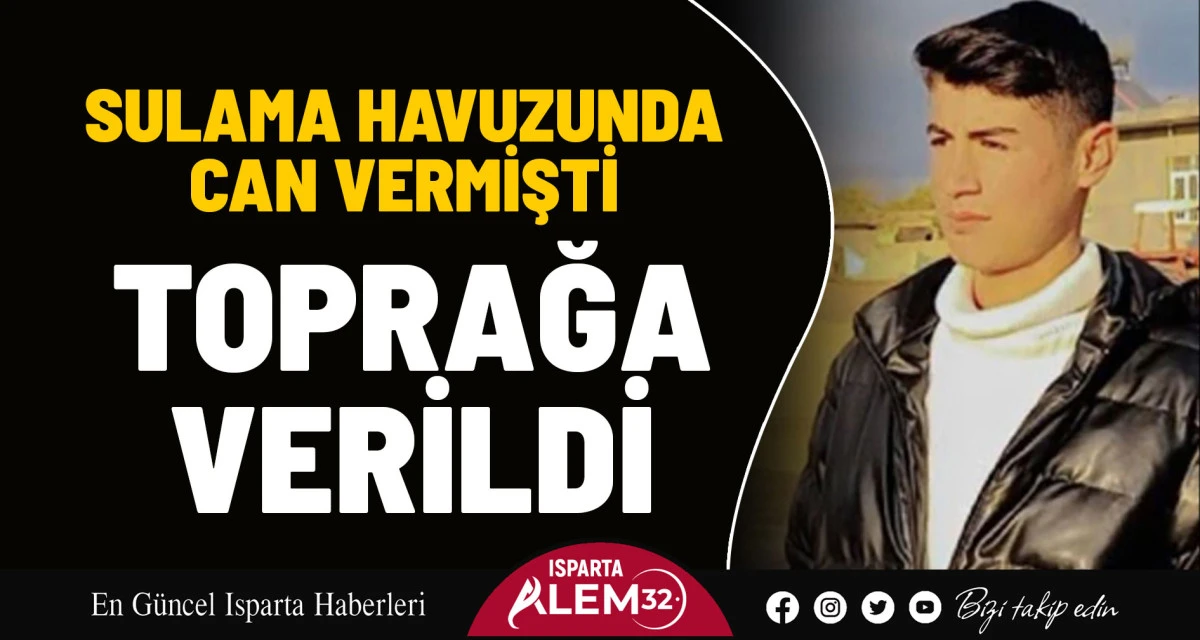 SULAMA HAVUZUNDA CAN VERMİŞTİ, TOPRAĞA VERİLDİ