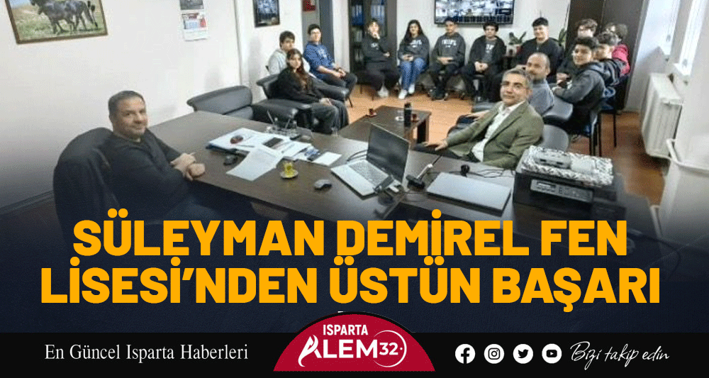 SÜLEYMAN DEMİREL FEN LİSESİ’NDEN ÜSTÜN BAŞARI