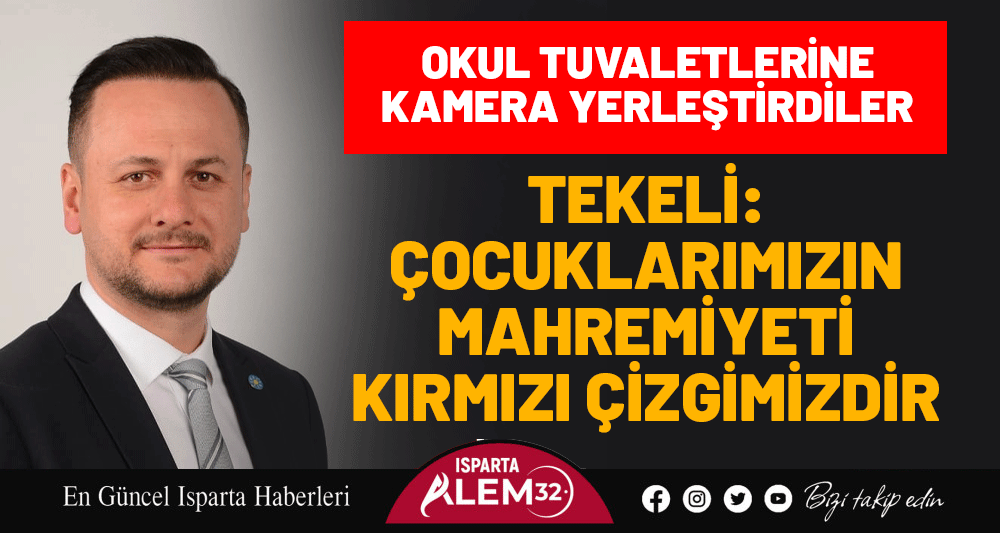 Tekeli: &Ccedil;ocuklarımızın Mahremiyeti Kırmızı &Ccedil;izgimizdir