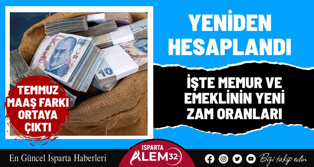 Temmuz maaş farkı ortaya çıktı