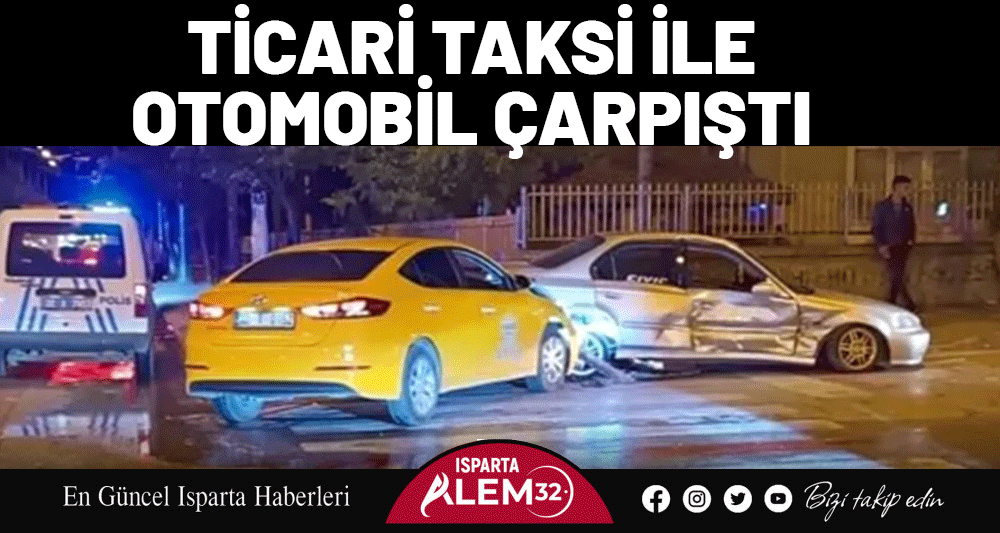 Ticari Taksi İle Otomobil Çarpıştı