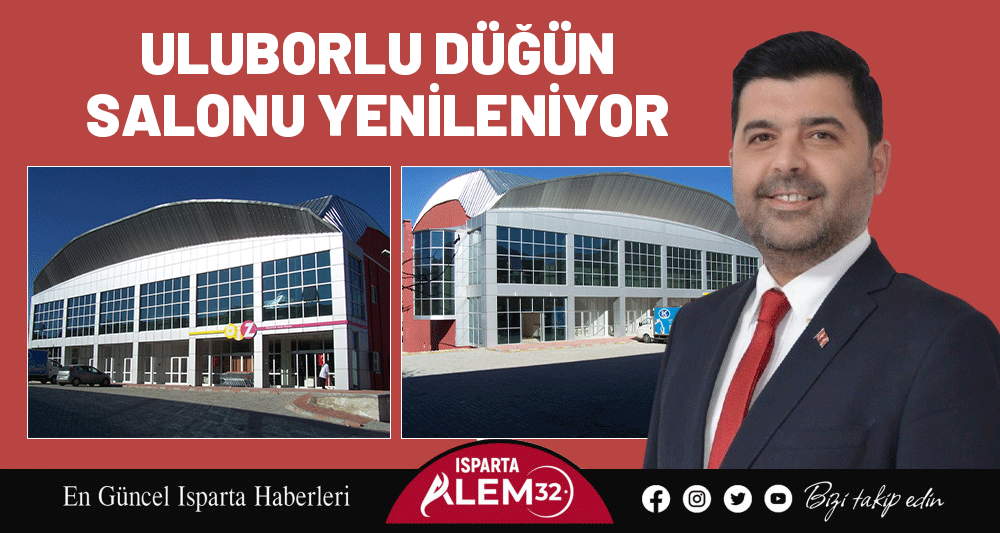 Uluborlu D&uuml;ğ&uuml;n Salonu Yenileniyor